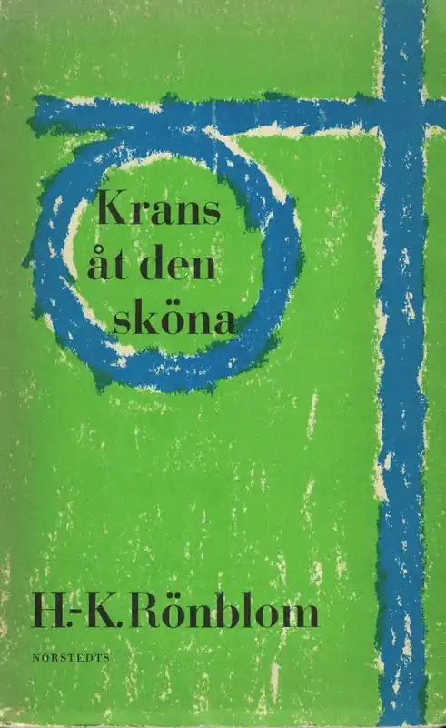 Begränsat antal | Rönblom, H.-K. KRANS ÅT DEN SKÖNA