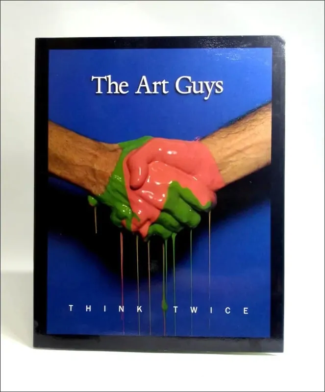Slutrea - Herbert, Lynn M. ; Hickey, Dave ; Hopps, Walter ; Strauss, David Levi THE ART GUYS ─ Think twice